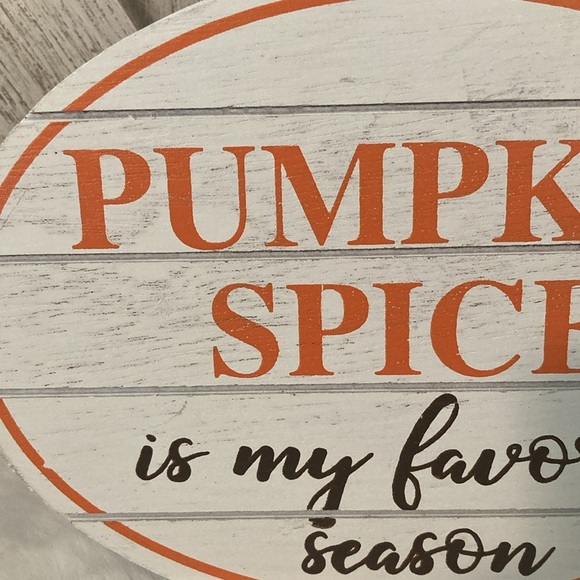 Distressed Tabletop Pumpkin Spice Is My Favorite Season Sign - Picture 2 of 7